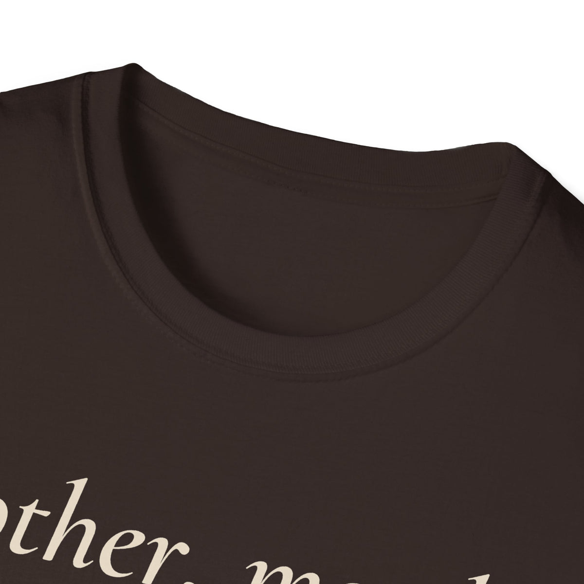 Mother, Mostly Tee – Everyday Softstyle