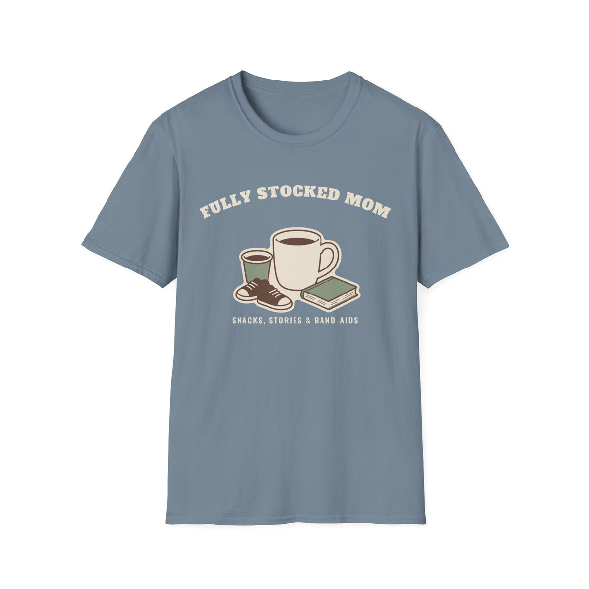 Fully Stocked Mom Tee – Everyday Softstyle