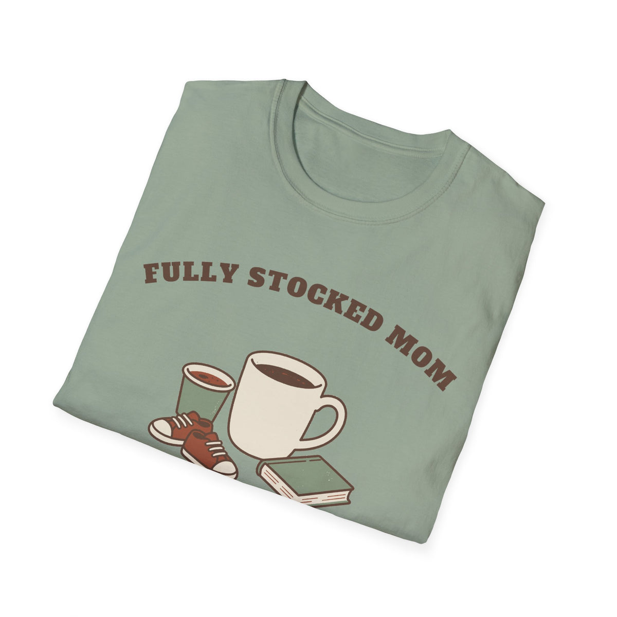 Fully Stocked Mom Tee – Everyday Softstyle
