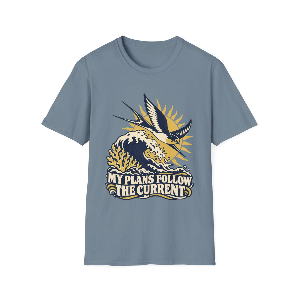 My Plans Follow the Current Tee – Everyday Softstyle
