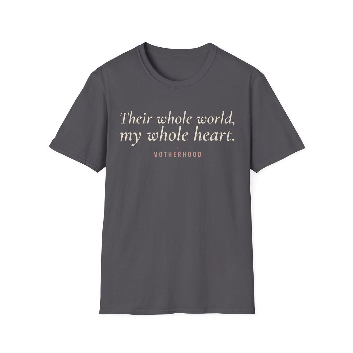 Their Whole World, My Whole Heart Tee – Everyday Softstyle