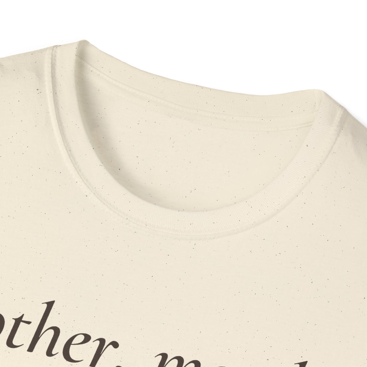 Mother, Mostly Tee – Everyday Softstyle