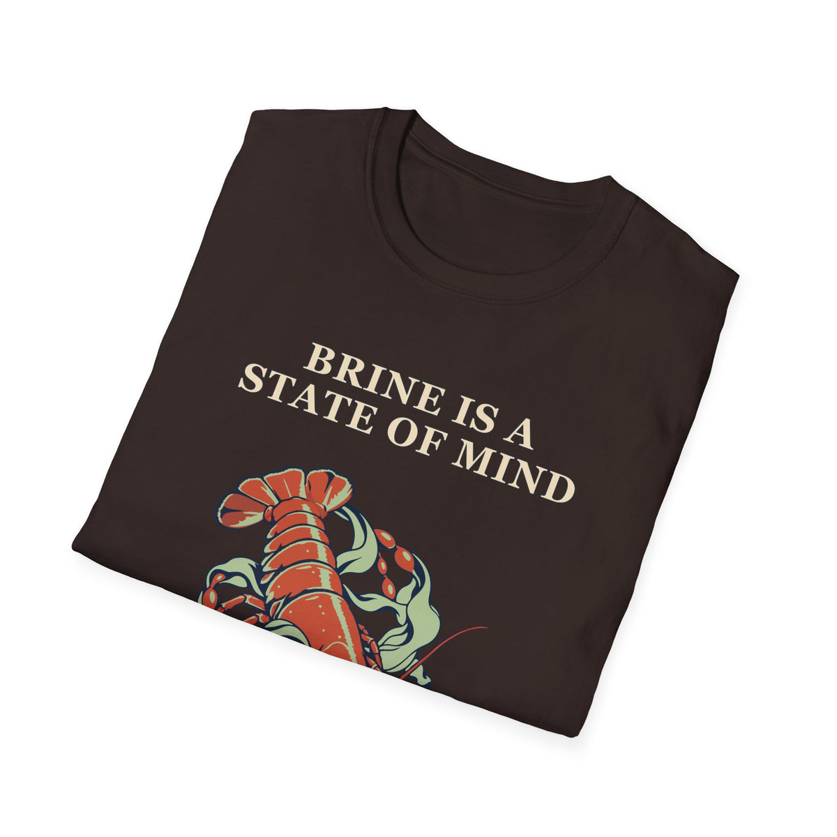 Brine Is a State of Mind Tee – Everyday Softstyle