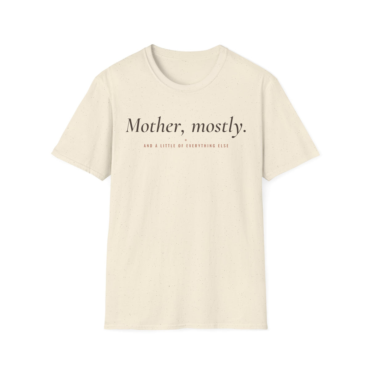 Mother, Mostly Tee – Everyday Softstyle